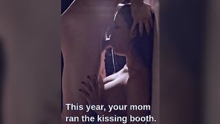 This year, your mom ran the kissing booth.