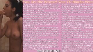 You Are The Wizard Now TG Bimbo Preview